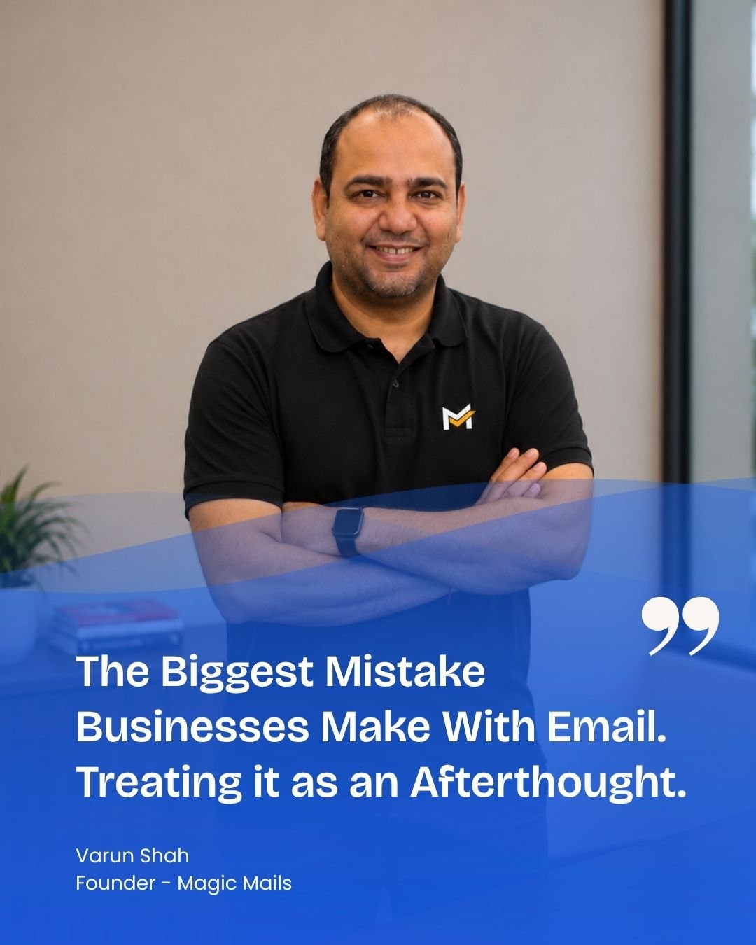 Varun Shah, Founder - Magic Mails